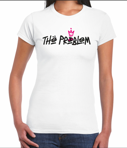 The Problem Women's Fitted T-Shirt (White)